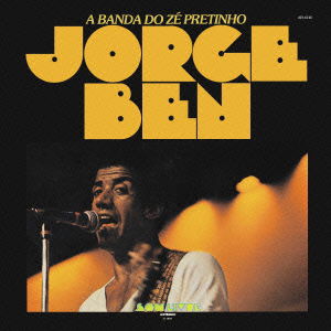 A Banda Do Ze Pretinho - Jorge Ben - Musiikki - IND - 4562162305516 - tiistai 11. lokakuuta 2022