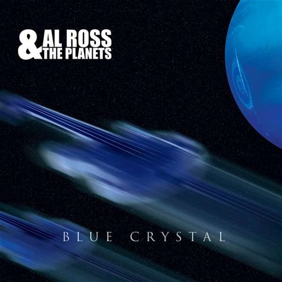 Ross, Al & The Planets · Blue Crystal (CD) (2021)