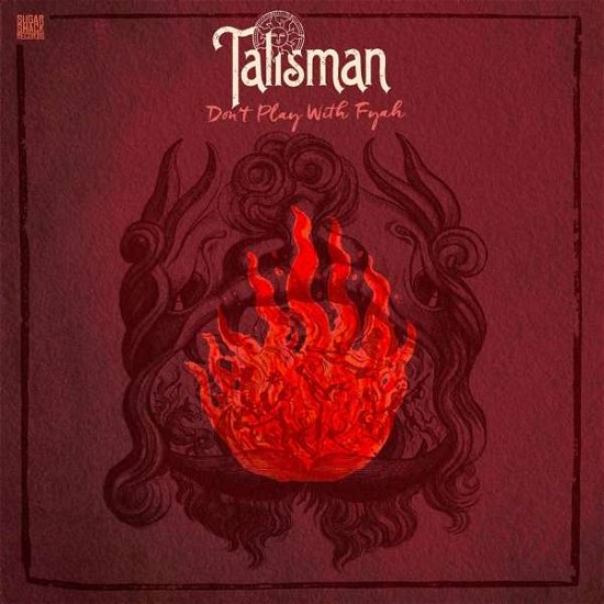 Cover for Talisman · Don't Play With Fyah (LP) (2017)