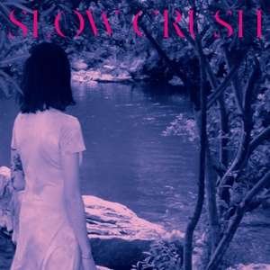 Cover for Slow Crush · Ease (LP) [Deluxe edition] (2019)