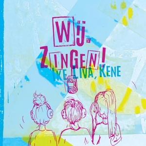 Cover for Liva En Kene Ike · Liva En Kene Ike - Wij Zingen! (CD) (2021)