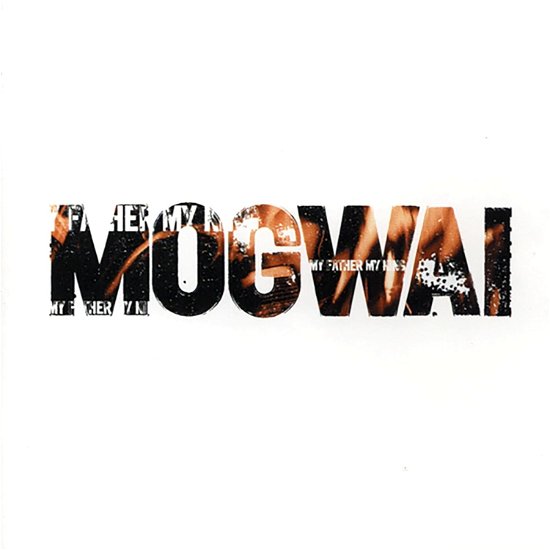 Cover for Mogwai · My Father My King (White Vinyl) (12&quot;) (2023)