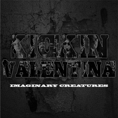 Cover for Kickin Valentina · Imaginary Creatures (CD) (2017)
