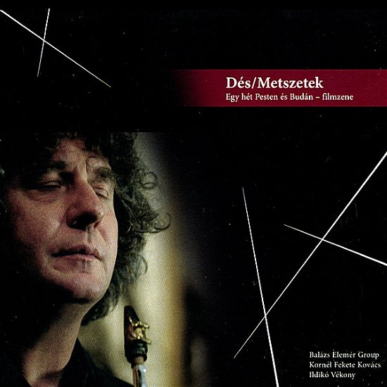 Cover for Des Laszlo · Metszetek-filmzene (CD) (2007)