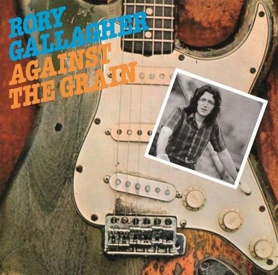 Against the Grain - Rory Gallagher - Music - ROCK / POP - 8718469531516 - November 6, 2012