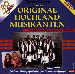Lieber Gott Laß D.erde Uns Erhalten/30jahre - Hochland Musikanten Orig. - Musik - TYROLIS - 9003549509516 - 31. december 1994