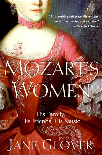 Cover for Jane Glover · Mozart's Women: His Family, His Friends, His Music (Paperback Book) [Reprint edition] (2006)