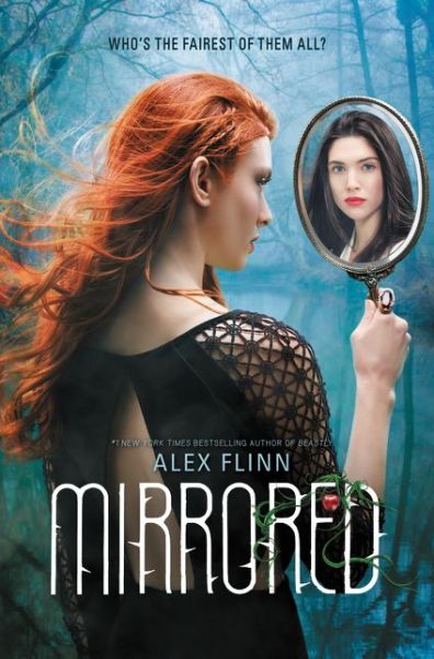 Cover for Alex Flinn · Mirrored - Kendra Chronicles (Hardcover Book) (2015)