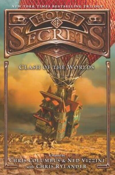 Cover for Chris Columbus · House of Secrets: Clash of the Worlds - House of Secrets (Inbunden Bok) (2016)