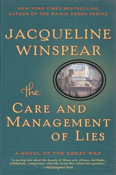 Cover for Jacqueline Winspear · The Care and Management of Lies: A Novel of the Great War (Paperback Book) (2015)