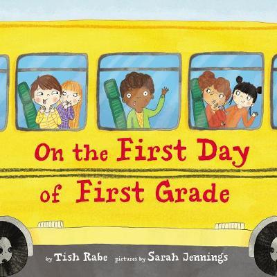 Cover for Tish Rabe · On the First Day of First Grade (Hardcover Book) (2018)