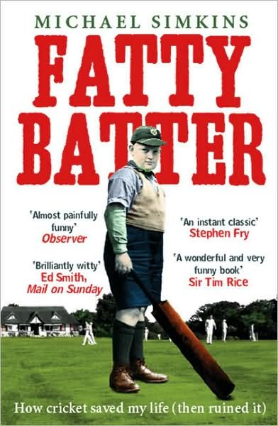 Cover for Michael Simkins · Fatty Batter: How cricket saved my life (then ruined it) (Paperback Bog) (2008)