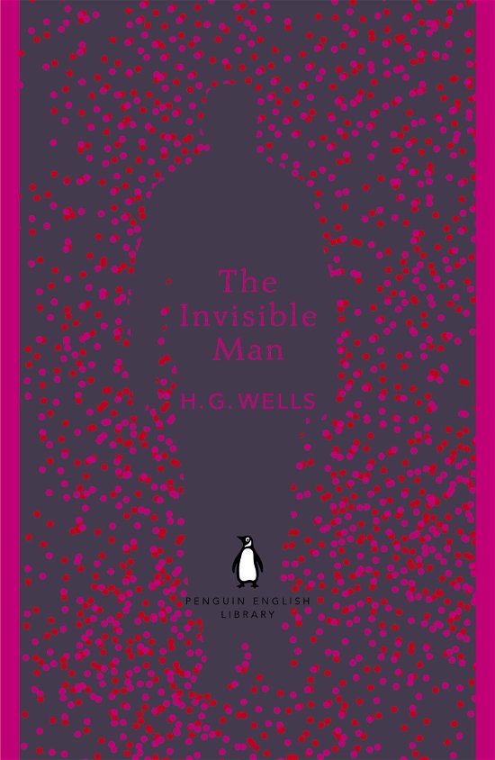 Cover for H. G. Wells · The Invisible Man - The Penguin English Library (Taschenbuch) (2012)