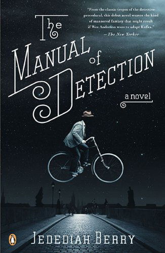 The Manual of Detection - Jedediah Berry - Books - Penguin Books - 9780143116516 - January 26, 2010