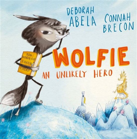Cover for Deborah Abela · Wolfie: An Unlikely Hero (Paperback Bog) (2019)