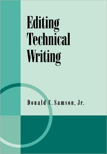 Cover for Samson, Donald C., Jr. · Editing Technical Writing (Paperback Book) (1993)