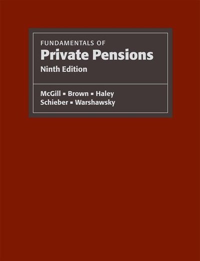 Cover for McGill, Dan M. (Professor Emeritus of Insurance, Wharton School, University of Pennsylvania) · Fundamentals of Private Pensions (Hardcover Book) [9 Revised edition] (2009)