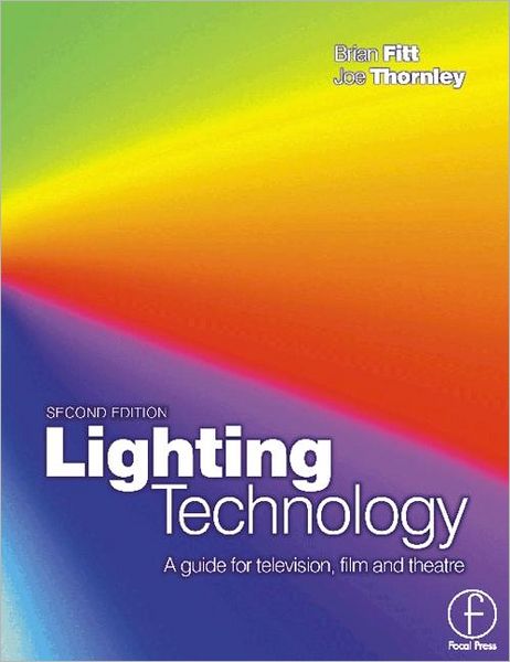 Lighting Technology - Brian Fitt - Books - Taylor & Francis Ltd - 9780240516516 - November 15, 2001