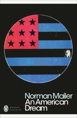 Cover for Norman Mailer · An American Dream - Penguin Modern Classics (Paperback Book) (2018)