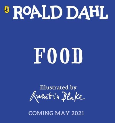 Cover for Roald Dahl · Roald Dahl: Food (Kartonbuch) (2021)