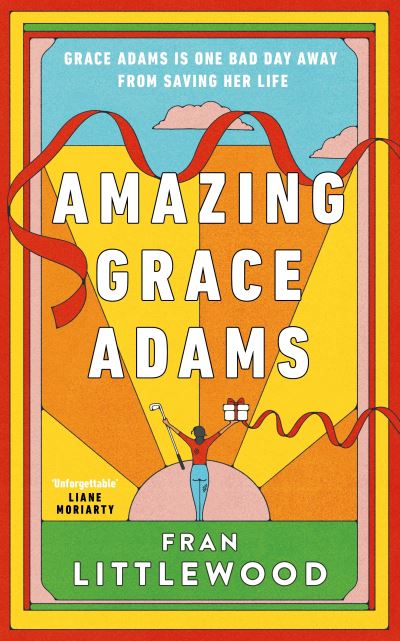 Cover for Fran Littlewood · Amazing Grace Adams: The New York Times Bestseller and Read With Jenna Book Club Pick (Hardcover Book) (2023)