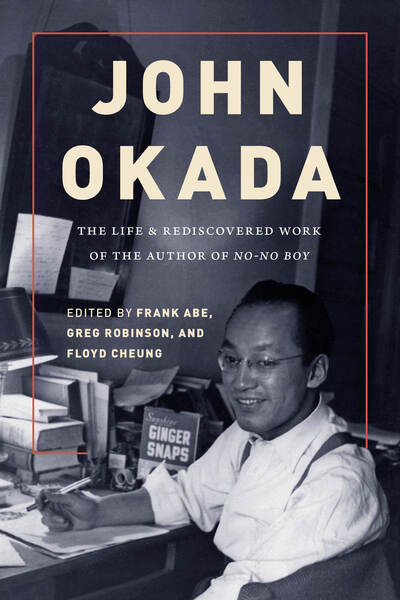 John Okada: The Life and Rediscovered Work of the Author of No-No Boy - John Okada - - Bøger - University of Washington Press - 9780295743516 - 3. juli 2018