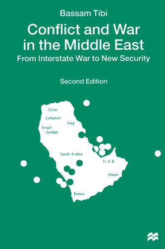 Cover for Bassam Tibi · Conflict and War in the Middle East: From Interstate War to New Security (Paperback Book) [2nd ed. 1998 edition] (1998)