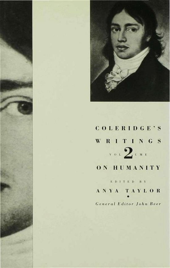 Cover for Samuel Taylor Coleridge · Coleridge's Writings: Volume 2: On Humanity - Coleridge's Writings (Hardcover Book) (1994)