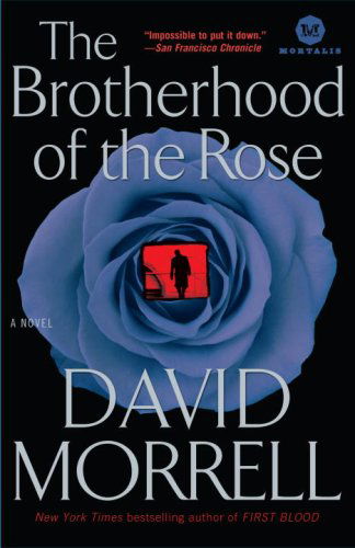 Cover for David Morrell · The Brotherhood of the Rose: a Novel (William Monk) (Paperback Bog) [Reprint edition] (2009)