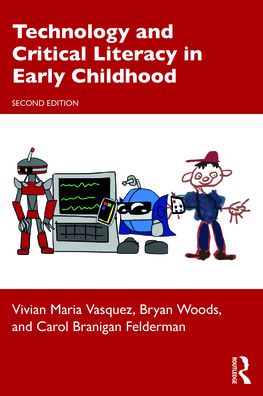 Cover for Vasquez, Vivian Maria (American University, USA) · Technology and Critical Literacy in Early Childhood (Paperback Book) (2022)