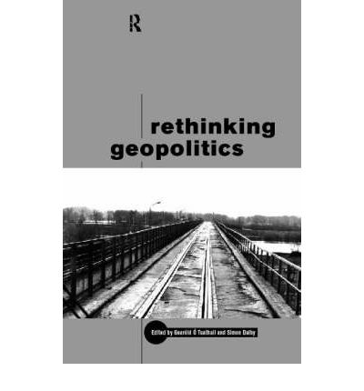 Cover for Geroid Tuathail · Rethinking Geopolitics (Pocketbok) (1998)