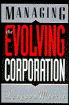 Cover for Langdon Morris · Managing the Evolving Corporation (Hardcover Book) (1994)