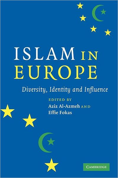 Cover for Aziz al-Azmeh · Islam in Europe: Diversity, Identity and Influence (Paperback Book) (2007)