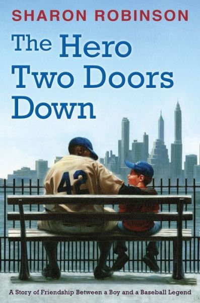 Cover for Sharon Robinson · The hero two doors down (Buch) [First edition. edition] (2016)
