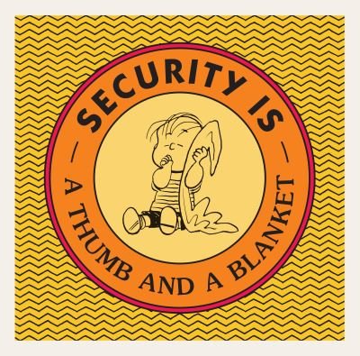 Security Is a Thumb and a Blanket - Charles Schulz - Bøger - Penguin Young Readers Group - 9780593519516 - 26. april 2022