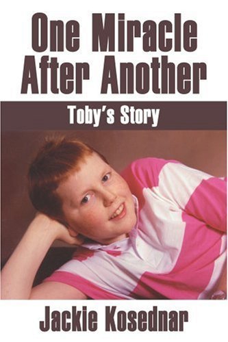 Cover for Jacqueline Kosednar · One Miracle After Another: Toby's Story (Paperback Book) (2000)
