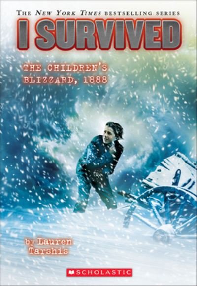 Cover for Lauren Tarshis · I Survived the Children's Blizzard 1888 (Hardcover Book) (2018)