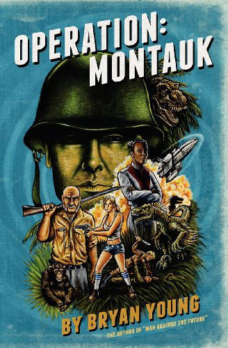 Operation: Montauk - Bryan Young - Książki - Silence in the Library - 9780615644516 - 14 maja 2012