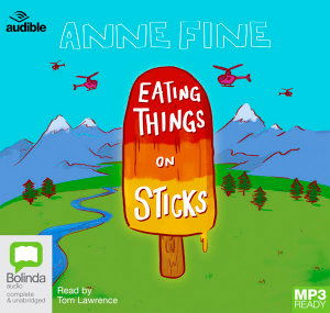 Cover for Anne Fine · Eating Things on Sticks (Audiobook (MP3)) [Unabridged edition] (2019)