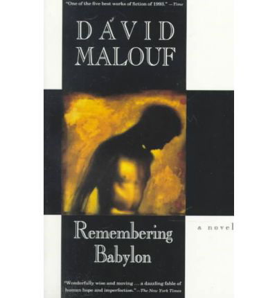 Cover for David Malouf · Remembering Babylon: a Novel (Taschenbuch) (1994)
