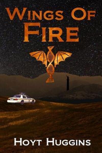 Cover for Hoyt Huggins · Wings of Fire (Paperback Book) (2015)