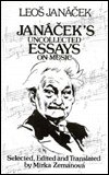 Janacek's Uncollected Essays on Music - Leos Janacek - Books - Marion Boyars Publishers Ltd - 9780714529516 - July 1, 2000