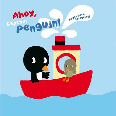 Cover for Edouard Manceau · Ahoy Captain Penguin (Board book) (2019)