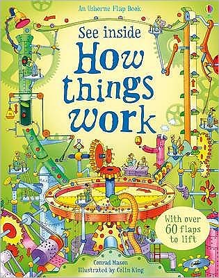 Cover for Conrad Mason · See Inside How Things Work - See Inside (Board book) [UK edition] (2009)