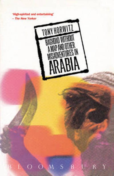 Cover for Tony Horwitz · Baghdad Without a Map and Other Misadventures in Arabia (Taschenbuch) (1992)