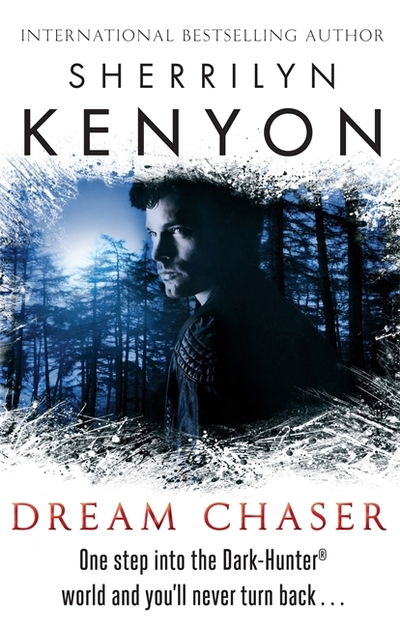 Cover for Sherrilyn Kenyon · Dream Chaser: Number 14 in series - The Dark-Hunter World (Paperback Book) (2013)