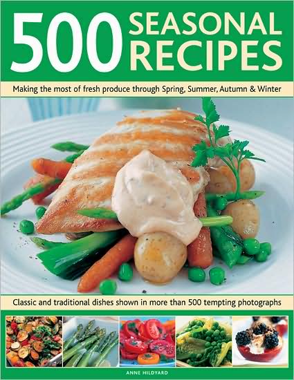 Cover for Anne Hildyard · 500 Seasonal Recipes (Hardcover Book) (2016)