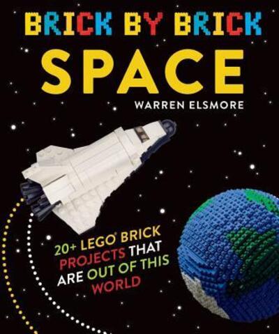 Cover for Warren Elsmore · Brick by brick space (Book) [First U.S. edition. edition] (2018)