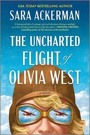 Cover for Sara Ackerman · Uncharted Flight of Olivia West (Book) (2024)