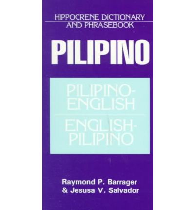 Cover for Raymond Barrager · Pilipino-English / English-Pilipino Dictionary &amp; Phrasebook (Paperback Book) (1996)